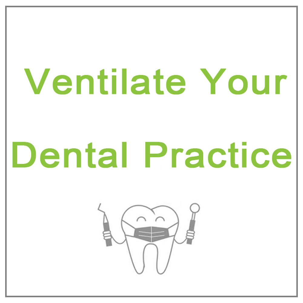 Ventilation in the Dental Sector